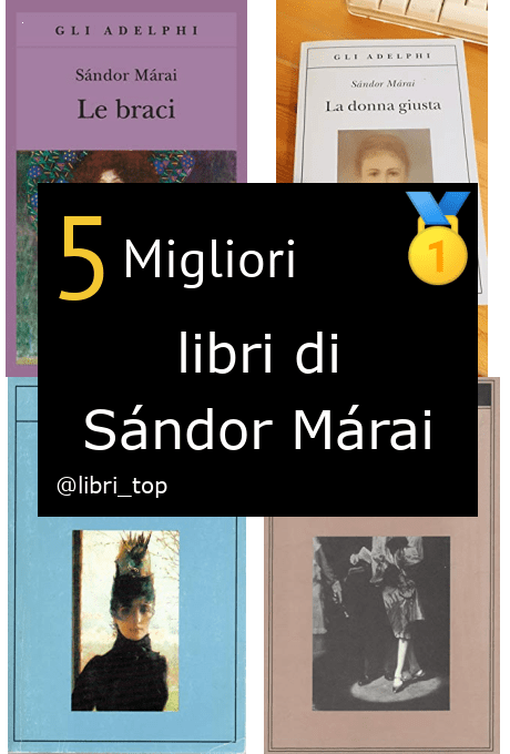 Migliori libri di Sándor Márai