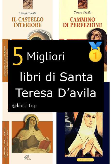 Migliori libri di Santa Teresa D’avila