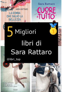 Migliori libri di Sara Rattaro