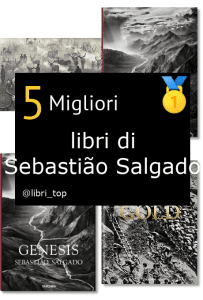 Migliori libri di Sebastião Salgado