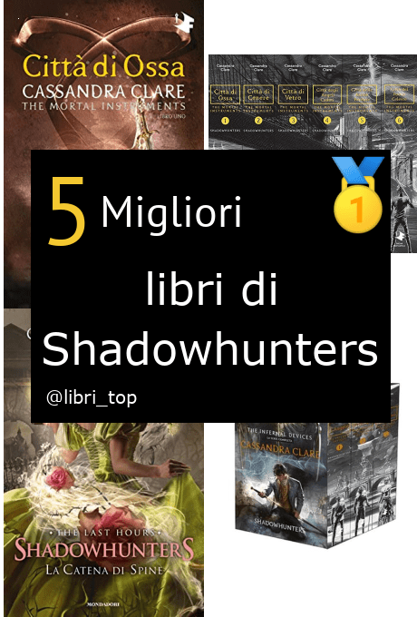 Migliori libri di Shadowhunters