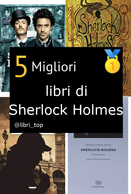 Migliori libri di Sherlock Holmes