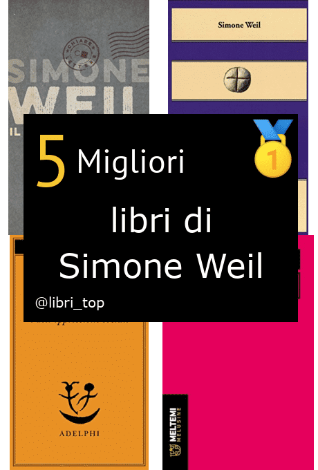 Migliori libri di Simone Weil
