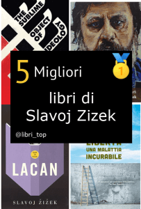 Migliori libri di Slavoj Zizek
