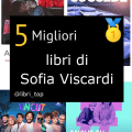 Migliori libri di Sofia Viscardi