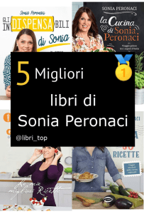 Migliori libri di Sonia Peronaci