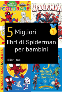 Migliori libri di Spiderman per bambini
