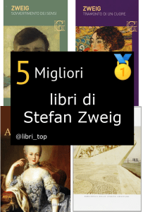 Migliori libri di Stefan Zweig