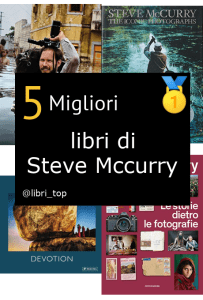 Migliori libri di Steve Mccurry