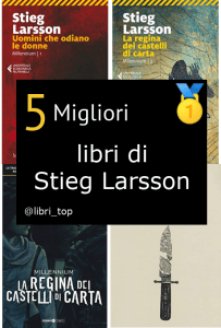 Migliori libri di Stieg Larsson