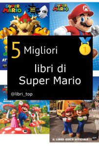 Migliori libri di Super Mario