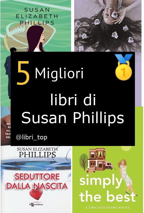 Migliori libri di Susan Phillips