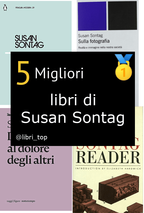 Migliori libri di Susan Sontag