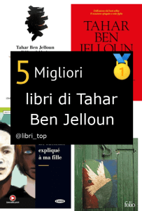 Migliori libri di Tahar Ben Jelloun
