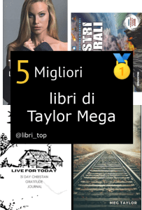 Migliori libri di Taylor Mega