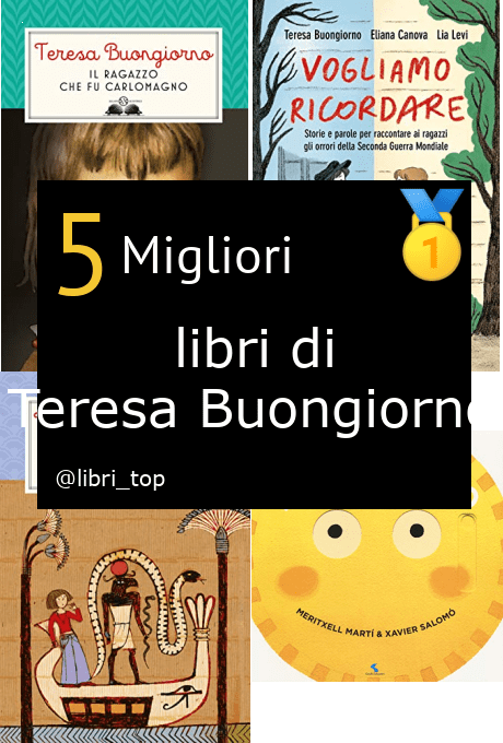 Migliori libri di Teresa Buongiorno