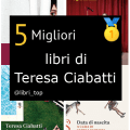 Migliori libri di Teresa Ciabatti