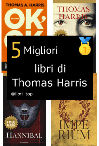 Migliori libri di Thomas Harris