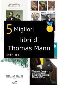 Migliori libri di Thomas Mann
