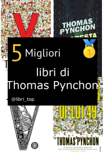 Migliori libri di Thomas Pynchon