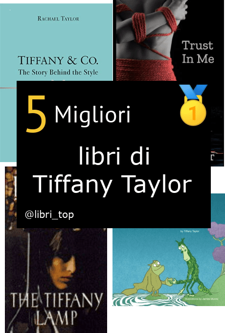 Migliori libri di Tiffany Taylor
