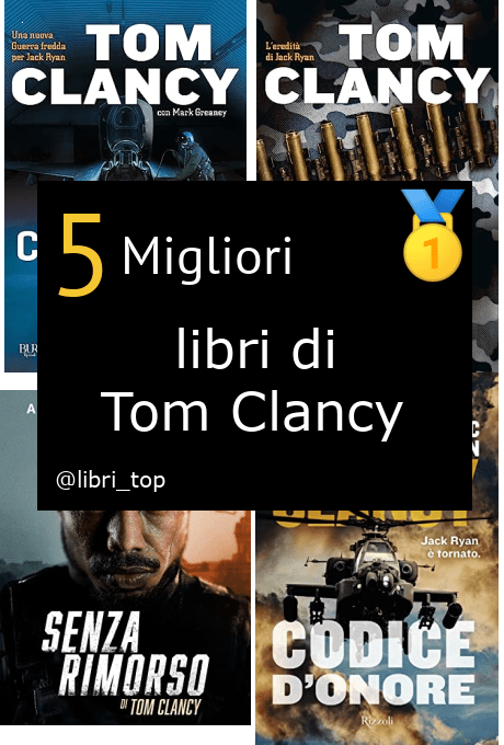 Migliori libri di Tom Clancy