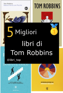 Migliori libri di Tom Robbins