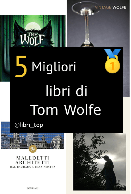 Migliori libri di Tom Wolfe