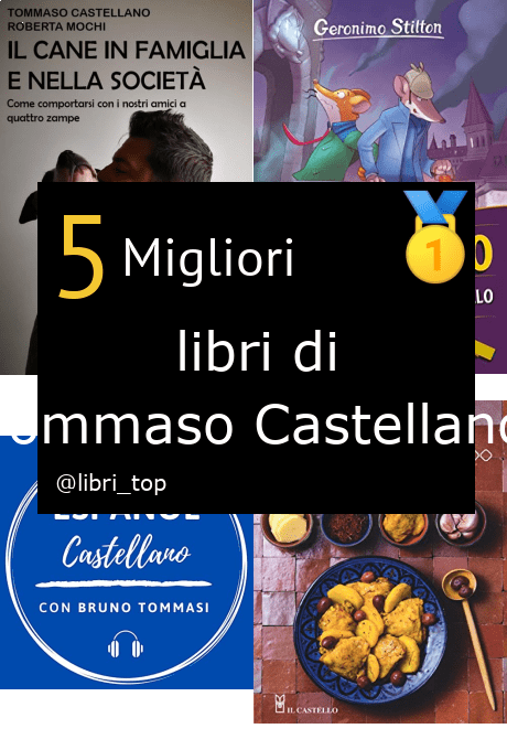 Migliori libri di Tommaso Castellano