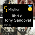 Migliori libri di Tony Sandoval