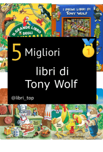 Migliori libri di Tony Wolf