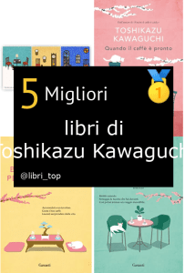 Migliori libri di Toshikazu Kawaguchi