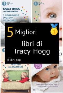 Migliori libri di Tracy Hogg