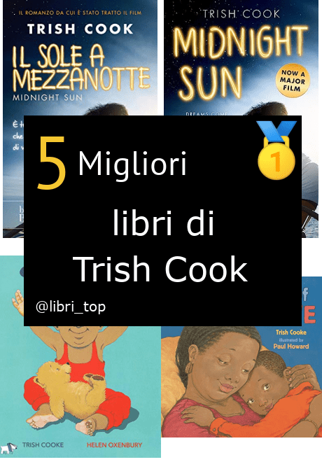 Migliori libri di Trish Cook