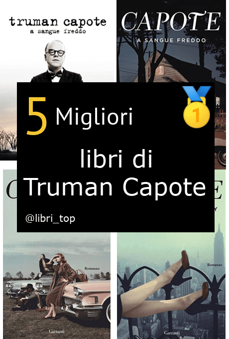 Migliori libri di Truman Capote