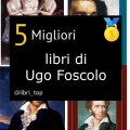 Migliori libri di Ugo Foscolo