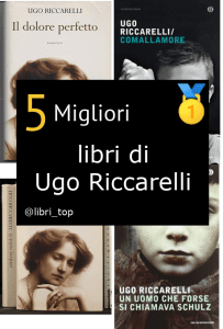 Migliori libri di Ugo Riccarelli