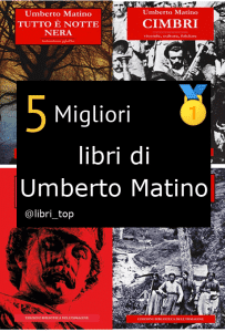 Migliori libri di Umberto Matino