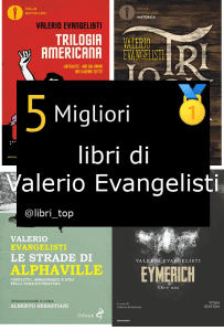 Migliori libri di Valerio Evangelisti