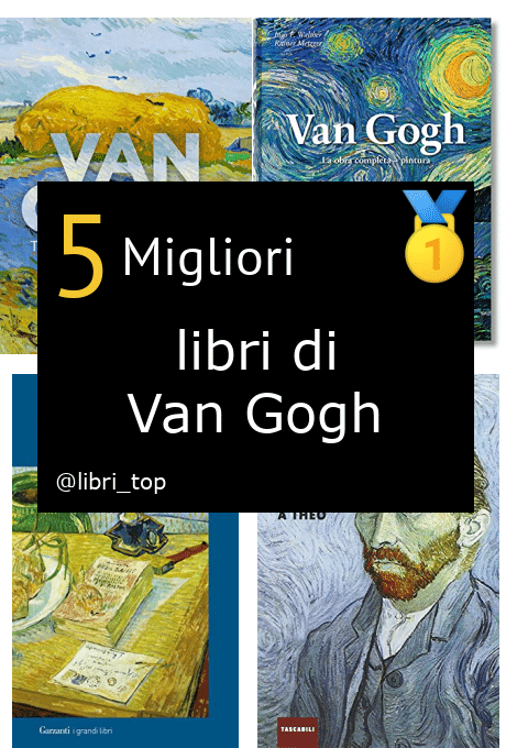 Migliori libri di Van Gogh