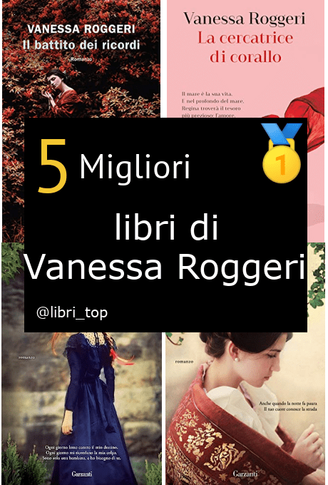 Migliori libri di Vanessa Roggeri