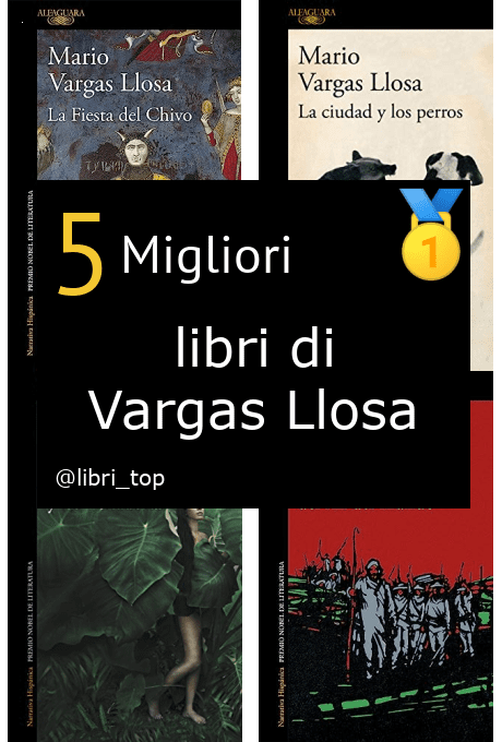 Migliori libri di Vargas Llosa