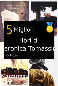 Migliori libri di Veronica Tomassini