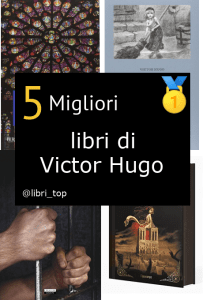 Migliori libri di Victor Hugo