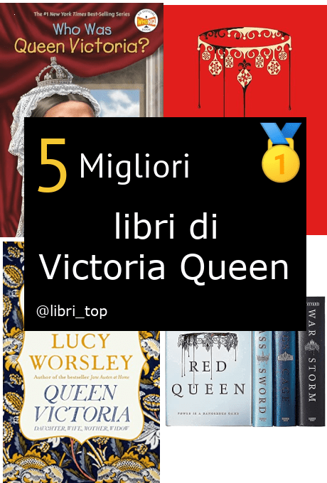 Migliori libri di Victoria Queen