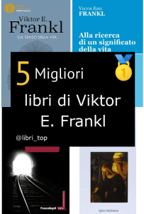 Migliori libri di Viktor E. Frankl