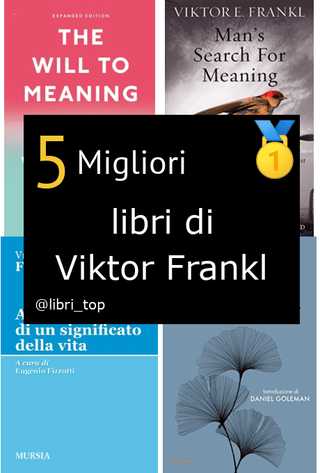 Migliori libri di Viktor Frankl