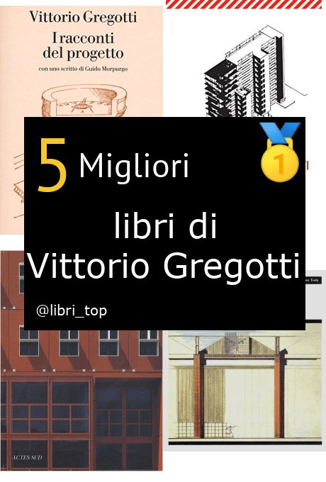 Migliori libri di Vittorio Gregotti