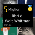 Migliori libri di Walt Whitman