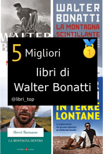 Migliori libri di Walter Bonatti